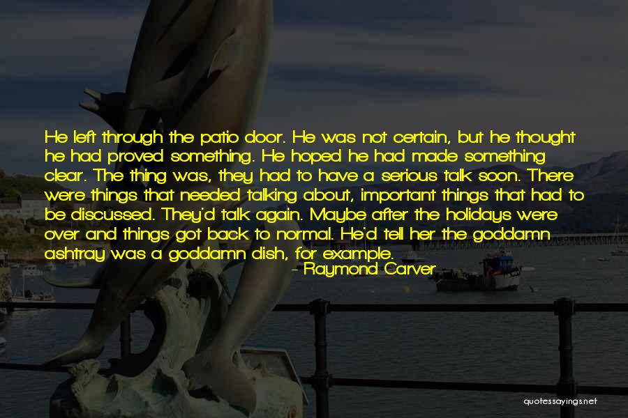 Nadeige Choplet Quotes By Raymond Carver Nadeige Choplet Quotes By Raymond Carver