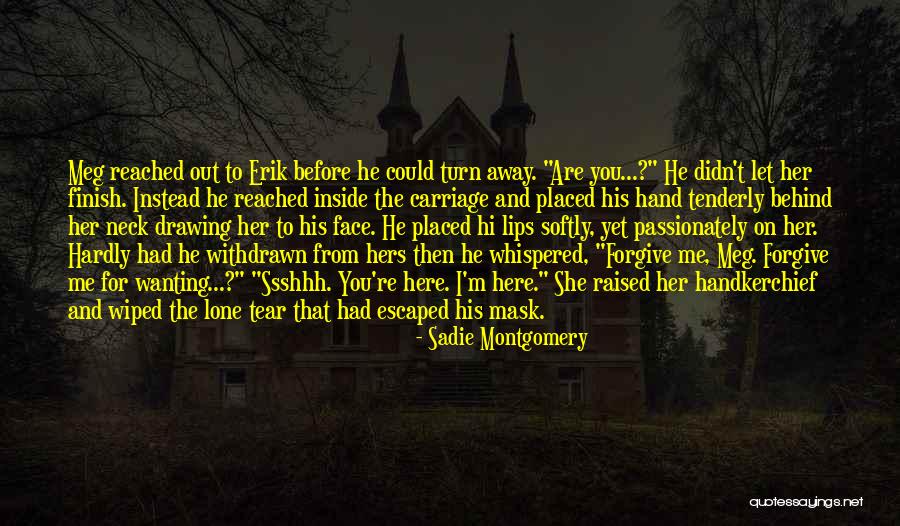 Nadeige Choplet Quotes By Sadie Montgomery Nadeige Choplet Quotes By Sadie Montgomery