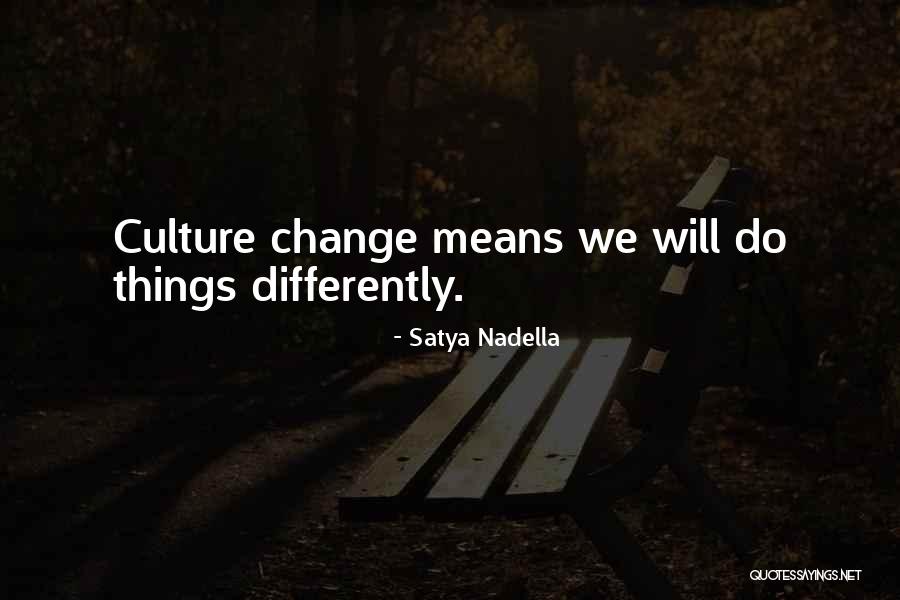Nadella Satya Quotes By Satya Nadella Nadella Satya Quotes By Satya Nadella