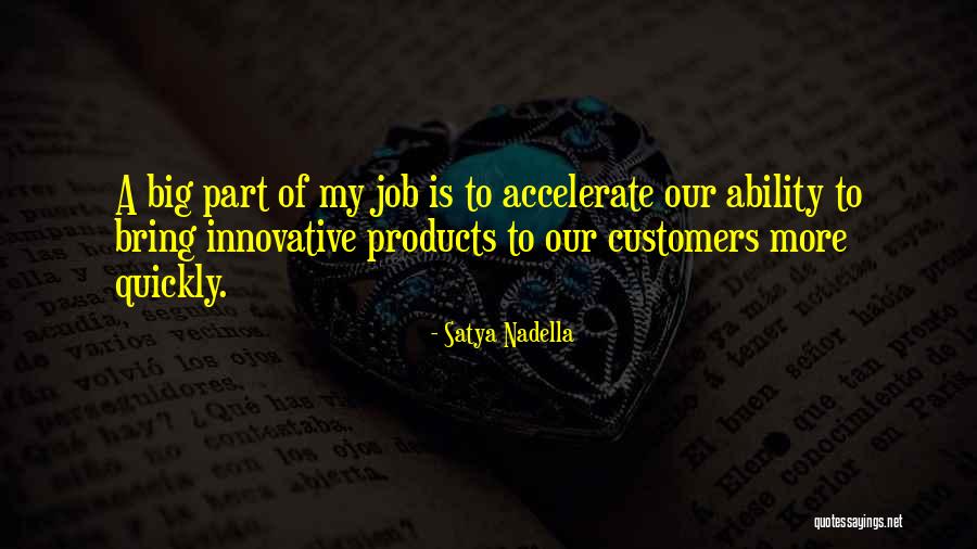 Nadella Satya Quotes By Satya Nadella Nadella Satya Quotes By Satya Nadella