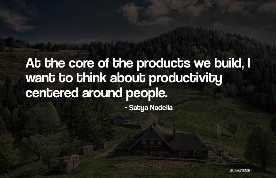 Nadella Satya Quotes By Satya Nadella Nadella Satya Quotes By Satya Nadella