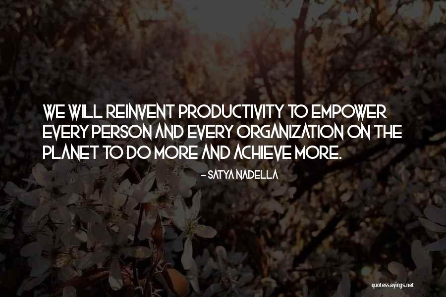 Nadella Satya Quotes By Satya Nadella Nadella Satya Quotes By Satya Nadella
