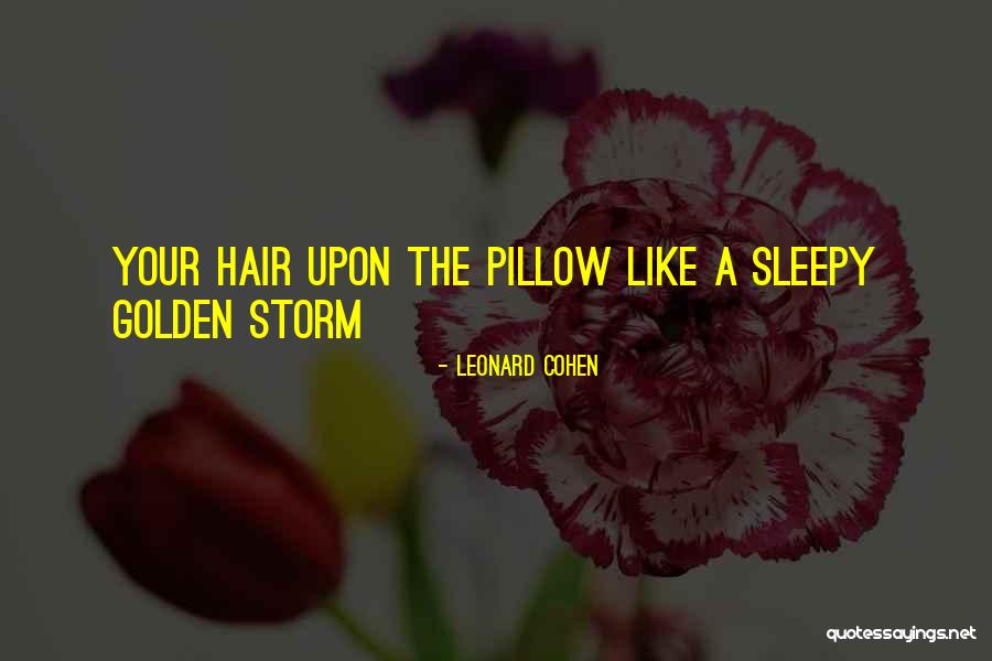 Nadelson Md Quotes By Leonard Cohen Nadelson Md Quotes By Leonard Cohen