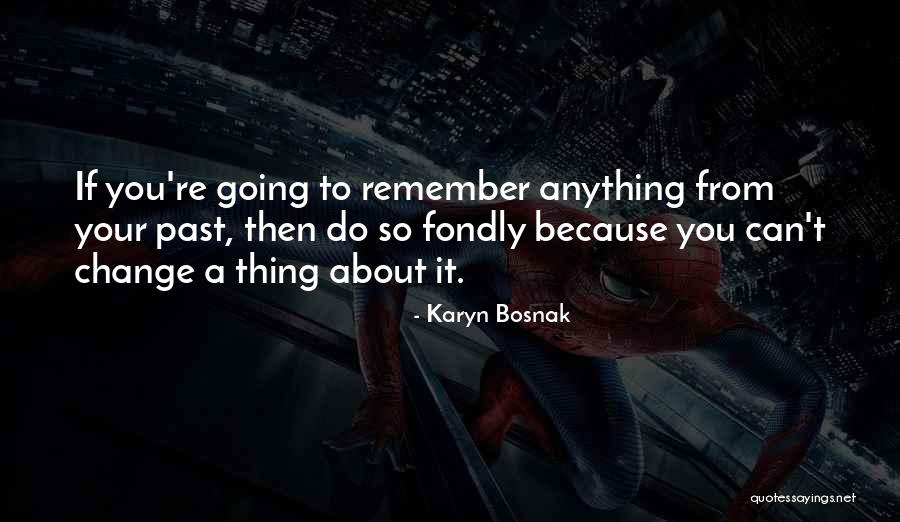 Nadene Mortuary Quotes By Karyn Bosnak Nadene Mortuary Quotes By Karyn Bosnak