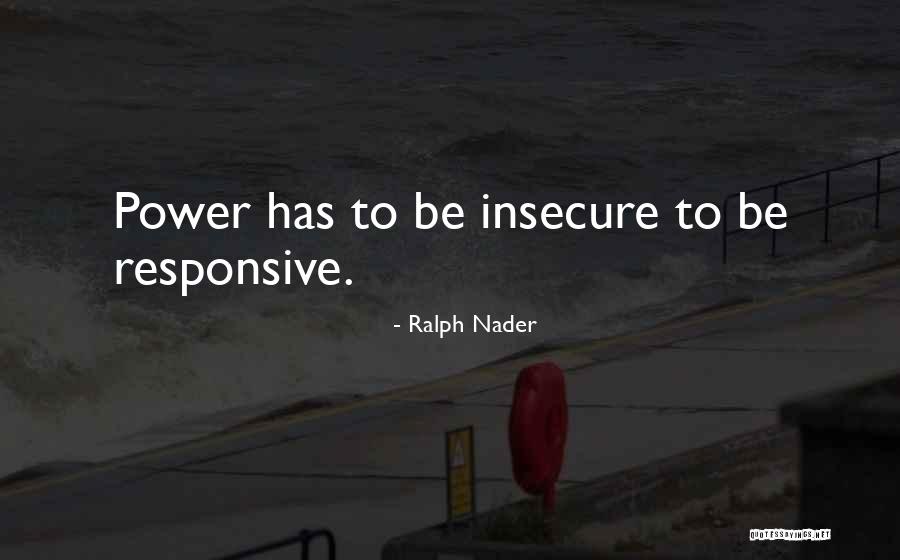 Nader Quotes By Ralph Nader