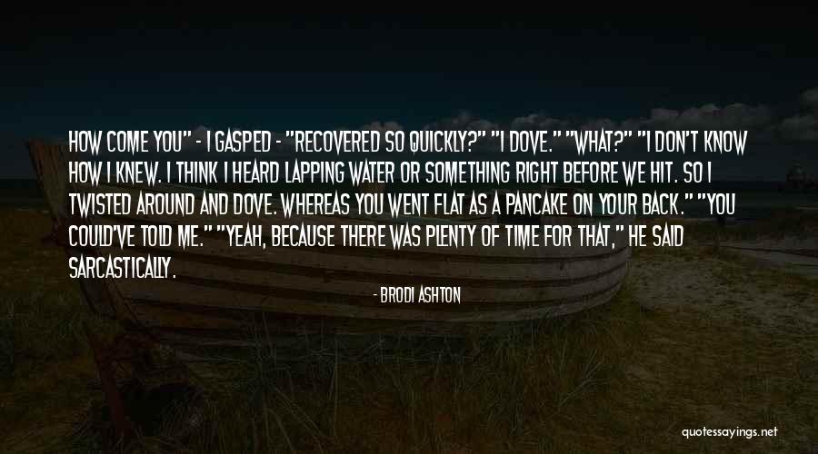 Nadera Buffett Quotes By Brodi Ashton Nadera Buffett Quotes By Brodi Ashton