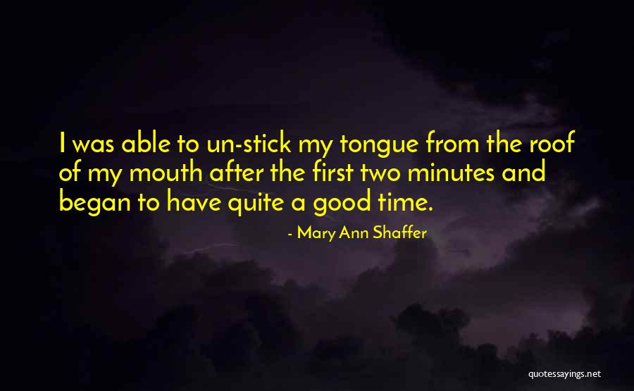 Nadesha Gardner Quotes By Mary Ann Shaffer Nadesha Gardner Quotes By Mary Ann Shaffer