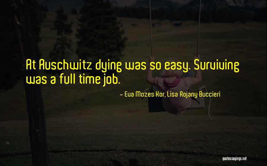 Nadeshda Tsherednitshenko Quotes By Eva Mozes Kor, Lisa Rojany Buccieri Nadeshda Tsherednitshenko Quotes By Eva Mozes Kor, Lisa Rojany Buccieri
