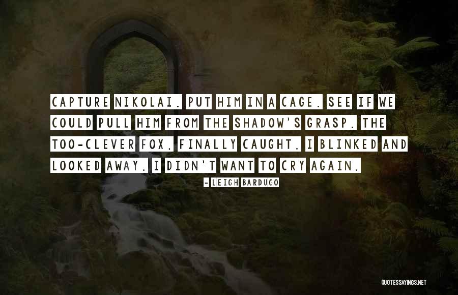 Nadeshda Tsherednitshenko Quotes By Leigh Bardugo Nadeshda Tsherednitshenko Quotes By Leigh Bardugo