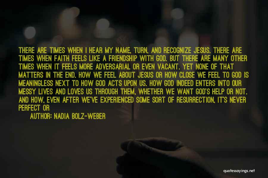 Nadia Bolz-Weber Quotes 1108085