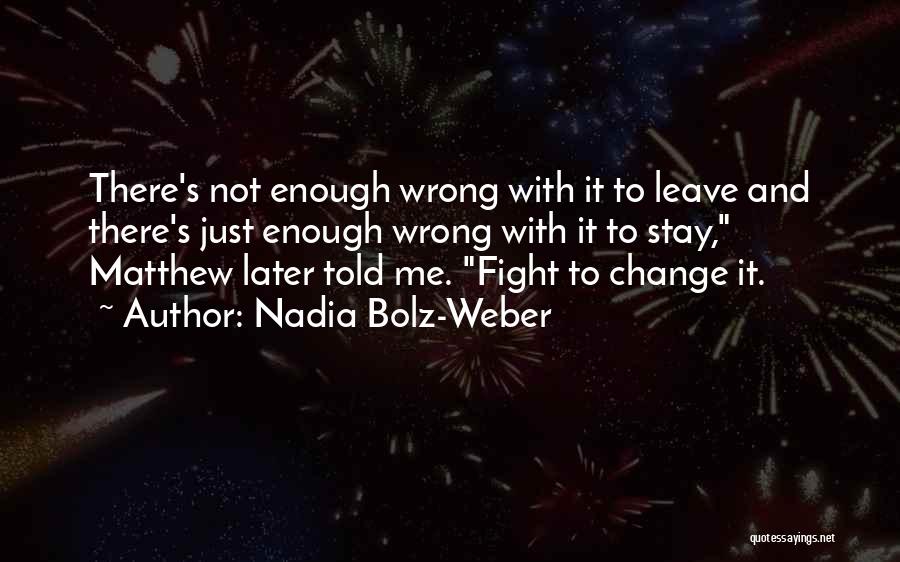 Nadia Bolz-Weber Quotes 1245712