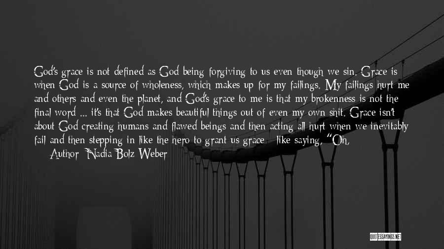 Nadia Bolz-Weber Quotes 1467812