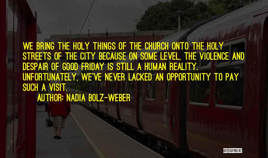 Nadia Bolz-Weber Quotes 1670523