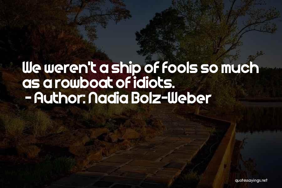 Nadia Bolz-Weber Quotes 2081486