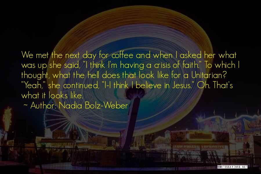 Nadia Bolz-Weber Quotes 730139