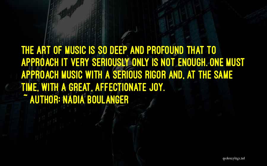 Nadia Boulanger Quotes 1605760