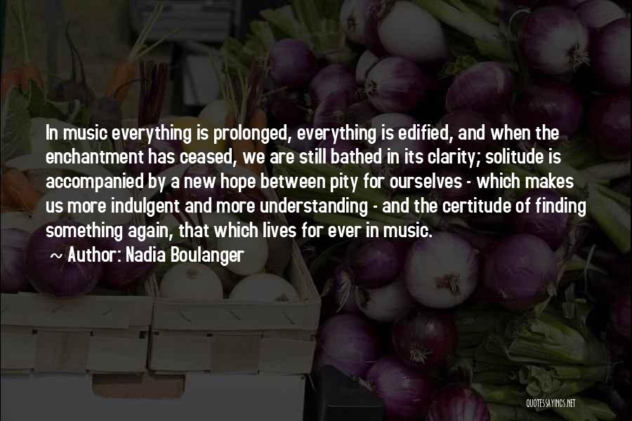 Nadia Boulanger Quotes 1608161