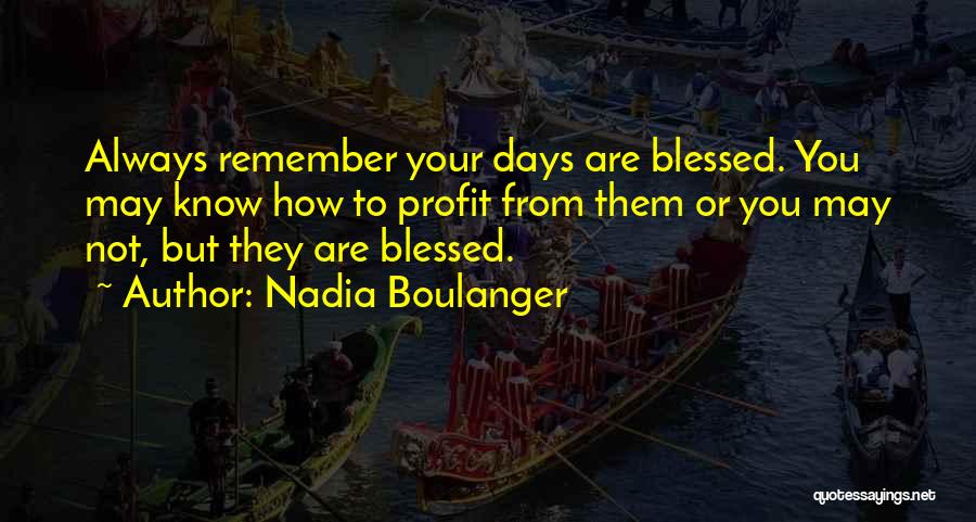 Nadia Boulanger Quotes 505892