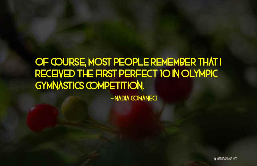 Nadia Comaneci Quotes 1525137