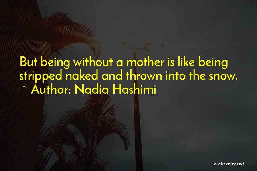 Nadia Hashimi Quotes 1526918