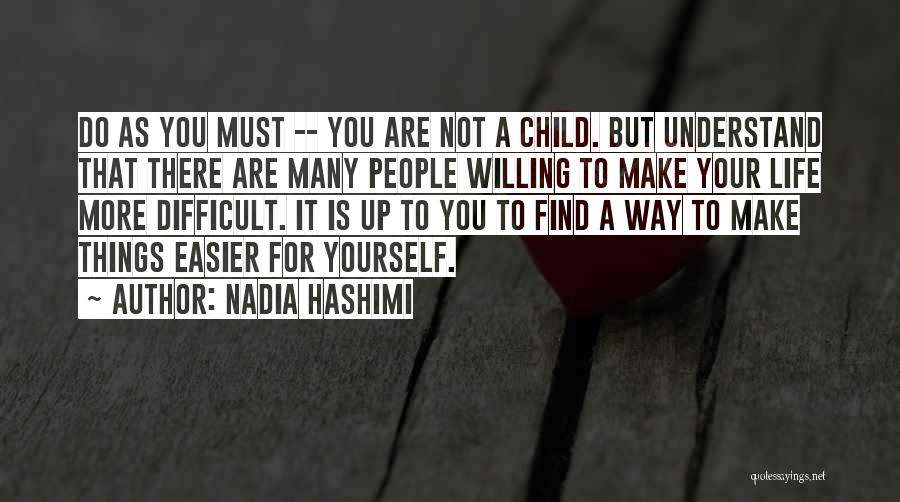 Nadia Hashimi Quotes 1639607