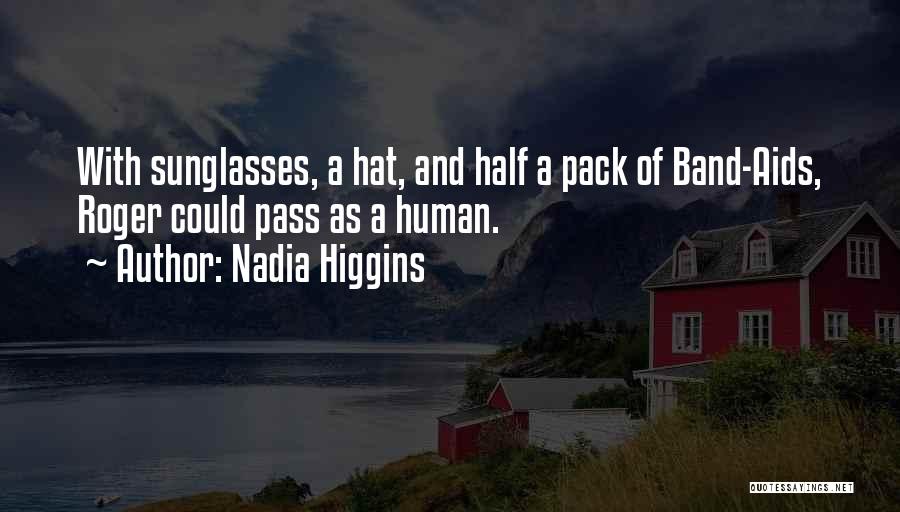 Nadia Higgins Quotes 2028902