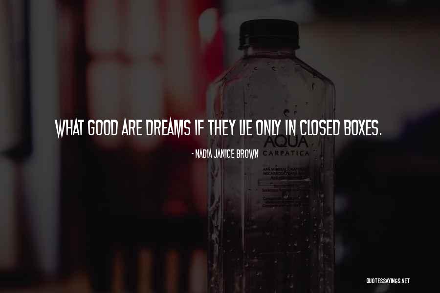 Nadia Inspirational Quotes By Nadia Janice Brown
