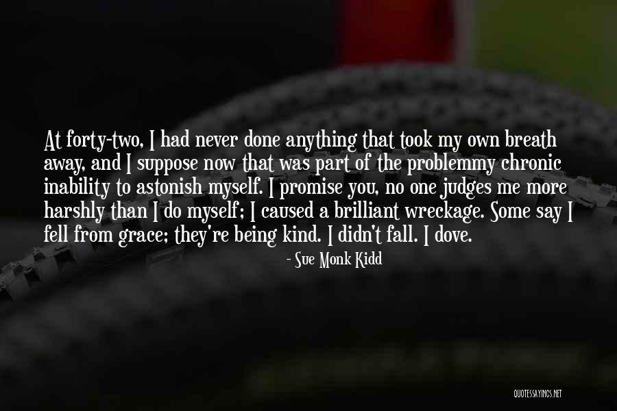 Nadiah Amirah Quotes By Sue Monk Kidd Nadiah Amirah Quotes By Sue Monk Kidd