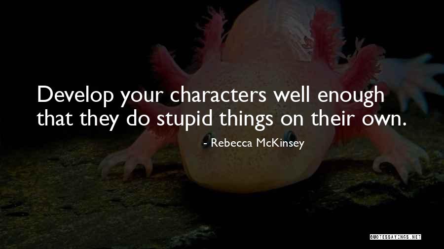 Nadias Theme Quotes By Rebecca McKinsey Nadias Theme Quotes By Rebecca McKinsey