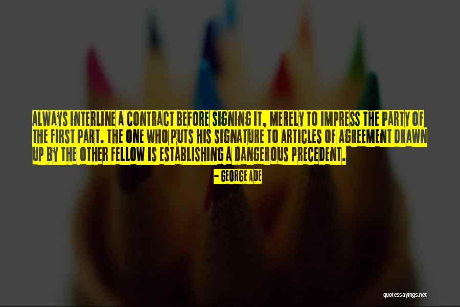 Nadif Lalani Quotes By George Ade Nadif Lalani Quotes By George Ade