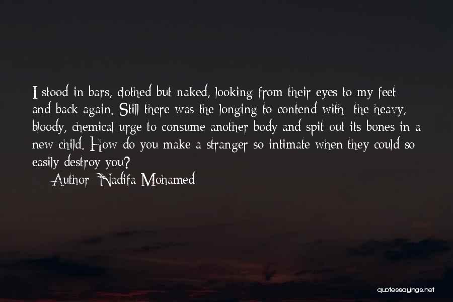 Nadifa Mohamed Quotes 1919343