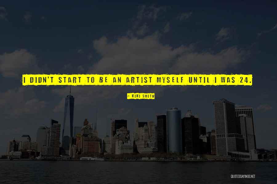 Nadim Koteich Quotes By Kiki Smith Nadim Koteich Quotes By Kiki Smith