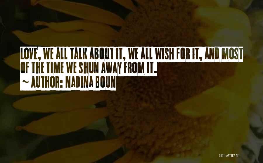 Nadina Boun Quotes 555536