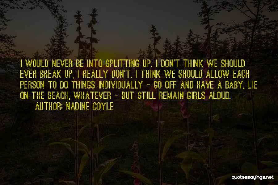 Nadine Coyle Quotes 1190885