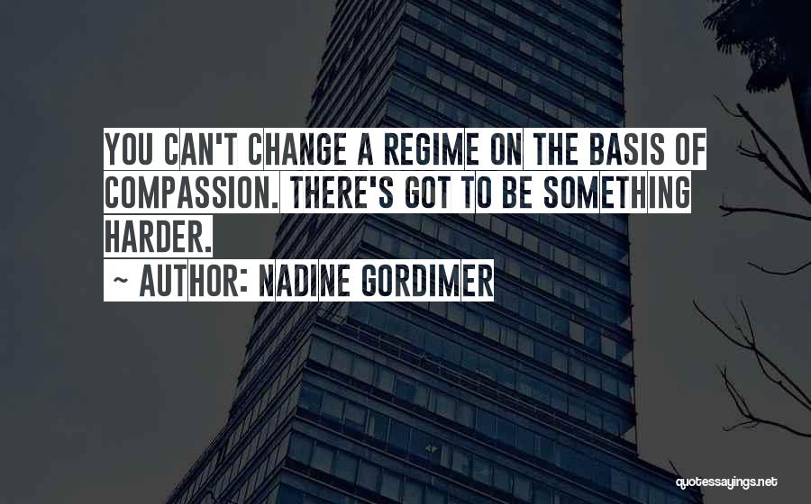 Nadine Gordimer Apartheid Quotes By Nadine Gordimer