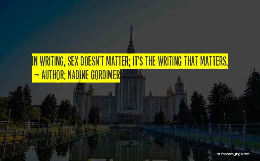 Nadine Gordimer Quotes 1260292