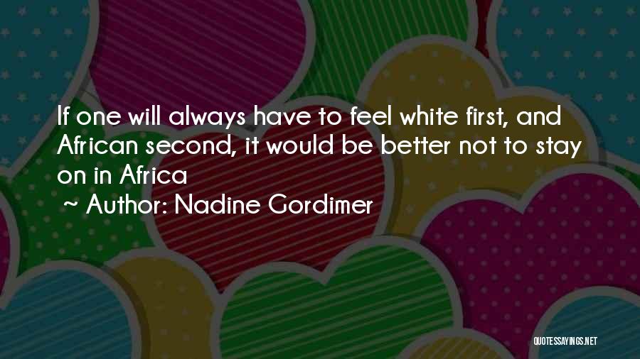 Nadine Gordimer Quotes 2149697 Nadine Gordimer Quotes 2149697