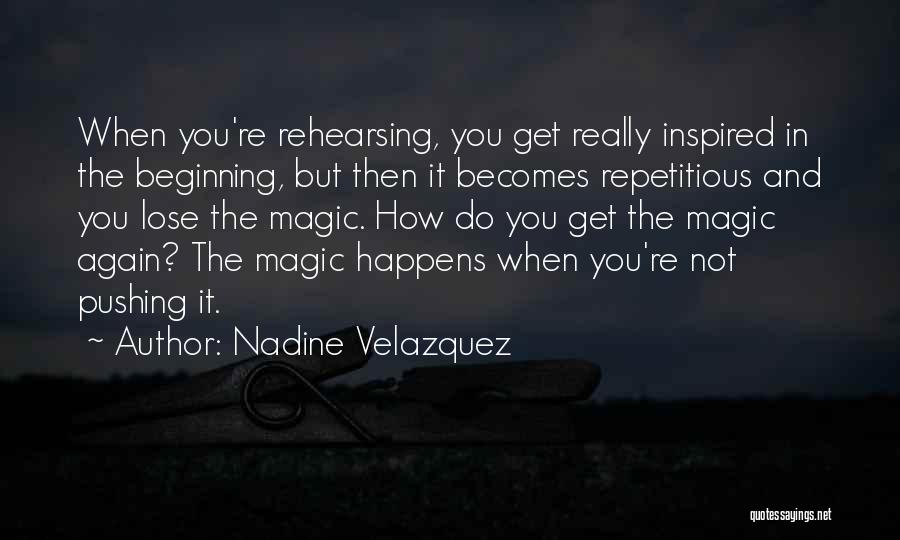 Nadine Velazquez Quotes 1102519