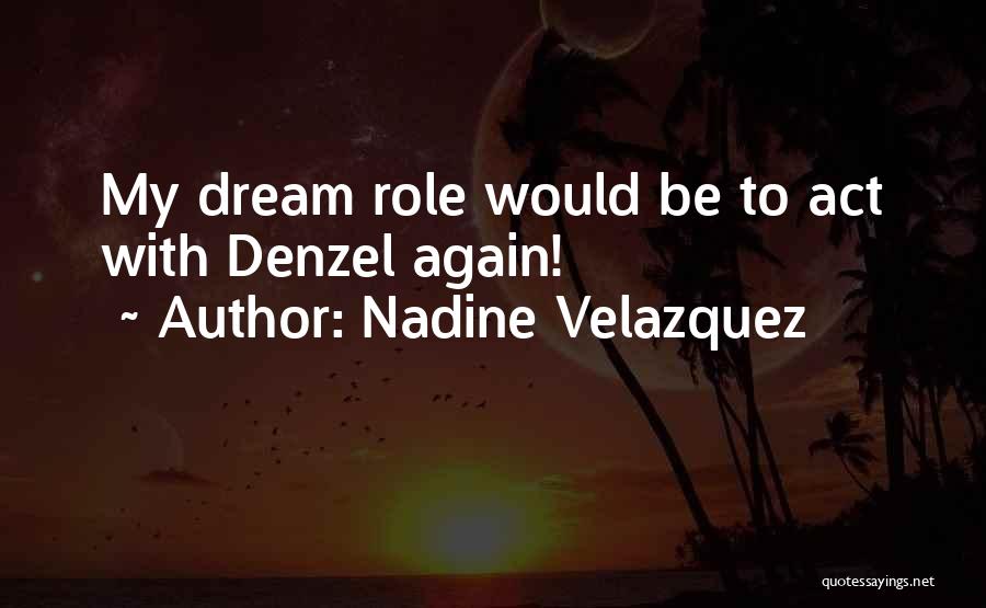 Nadine Velazquez Quotes 1386967