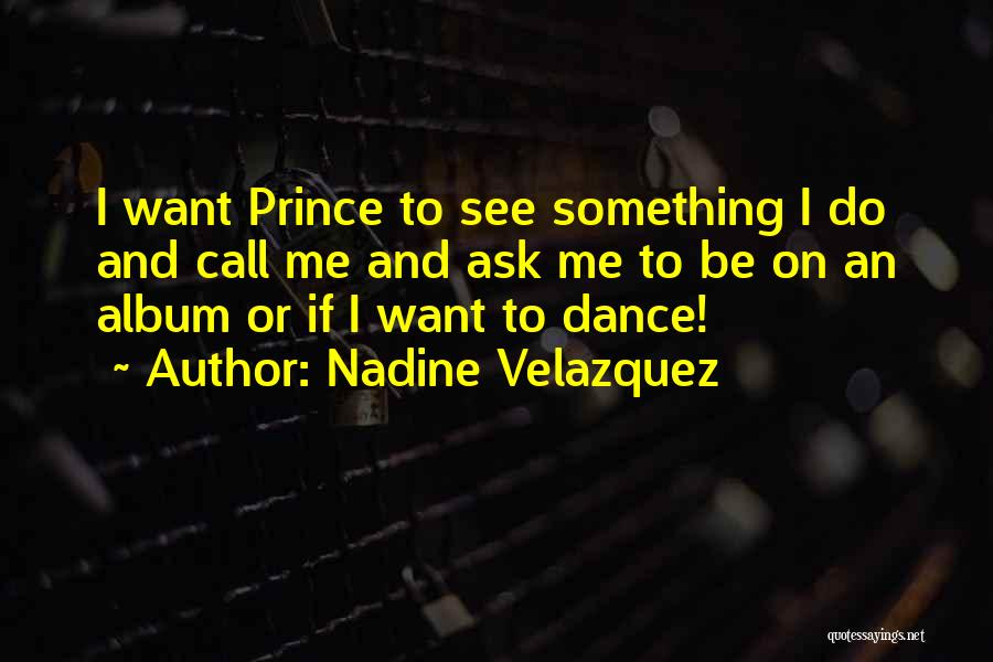 Nadine Velazquez Quotes 276384