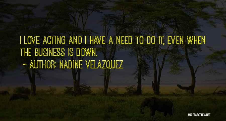 Nadine Velazquez Quotes 464996