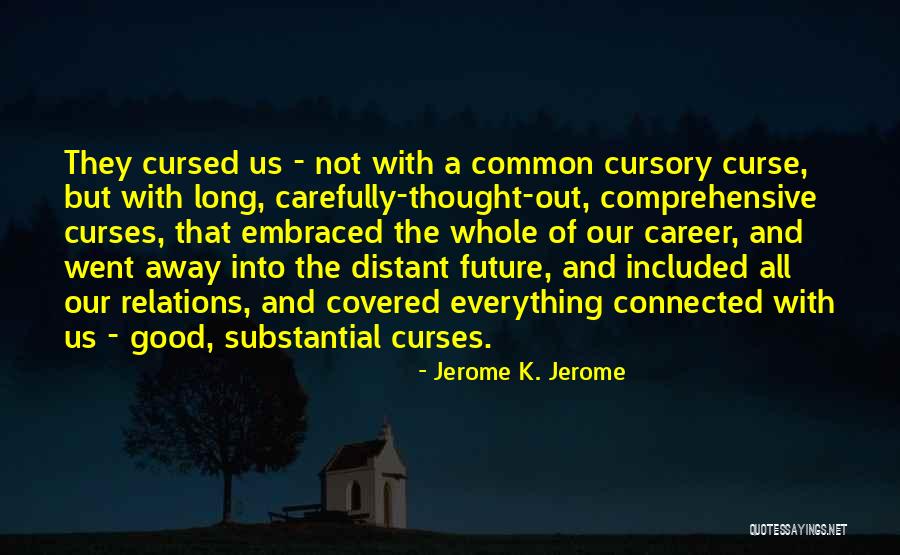 Nadji Dom Quotes By Jerome K. Jerome Nadji Dom Quotes By Jerome K. Jerome