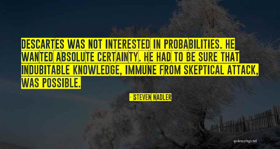 Nadler Quotes By Steven Nadler Nadler Quotes By Steven Nadler