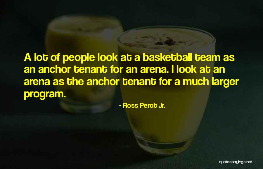 Nadomna Quotes By Ross Perot Jr. Nadomna Quotes By Ross Perot Jr.