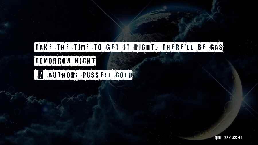 Nadr Gkoszt M Quotes By Russell Gold