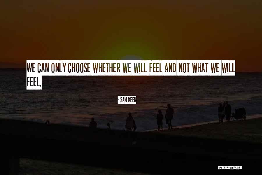 Nadrah Beardsley Quotes By Sam Keen Nadrah Beardsley Quotes By Sam Keen