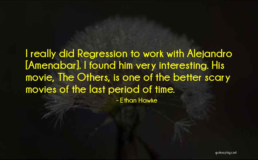 Nadya Okamoto Quotes By Ethan Hawke Nadya Okamoto Quotes By Ethan Hawke