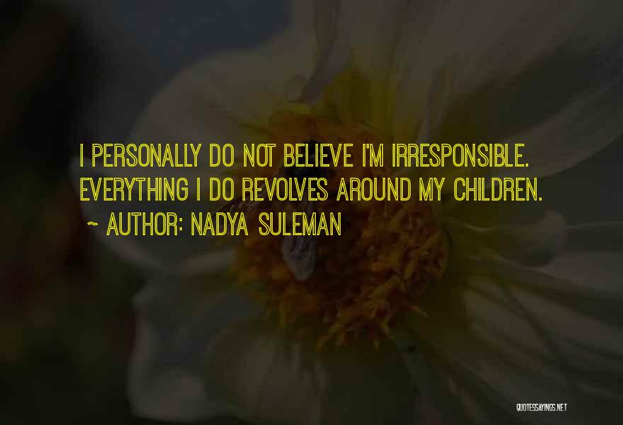 Nadya Suleman Quotes 1363648