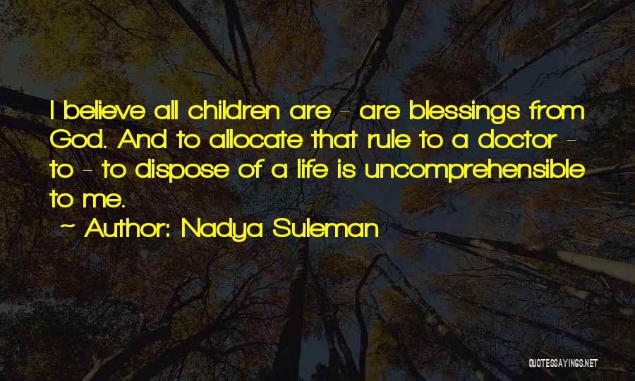 Nadya Suleman Quotes 1629526