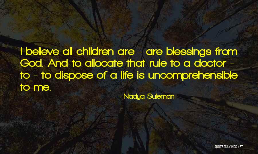 Nadya Suleman Quotes 1629526